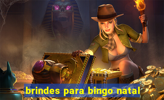 brindes para bingo natal